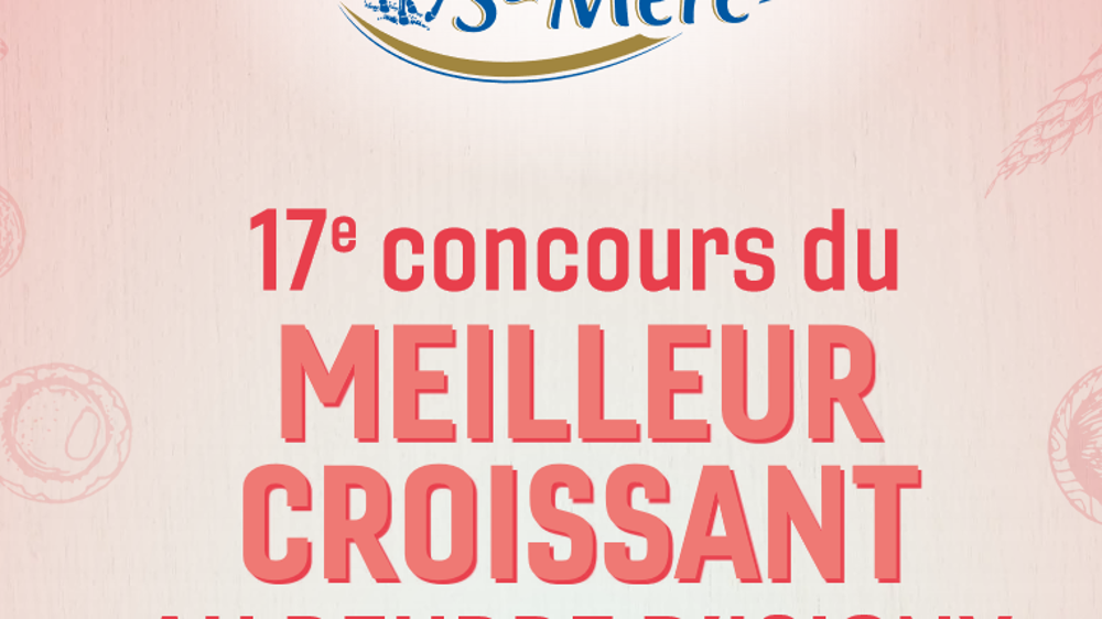 Finale nationale du Concours du Meilleur Croissant au Beurre d’Isigny A.O.P. - 17 et 18 mai 2022